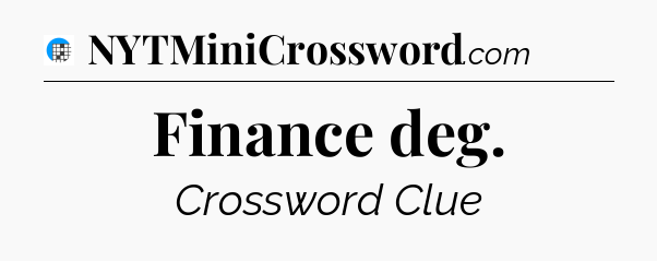 Finance deg Crossword Clue