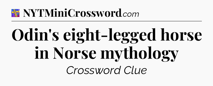 Odin's eight-legged horse in Norse mythology Codycross