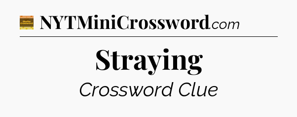 Straying crossword clue Eugene Sheffer