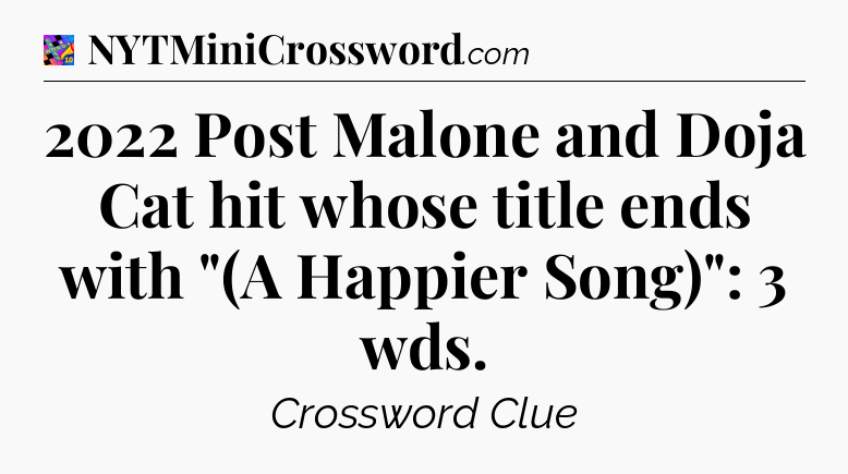 2022 Post Malone and Doja Cat hit whose title ends with 