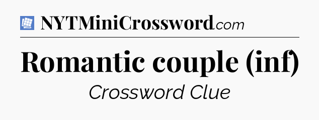 Romantic couple (inf) Puzzle Page Crossword Clue