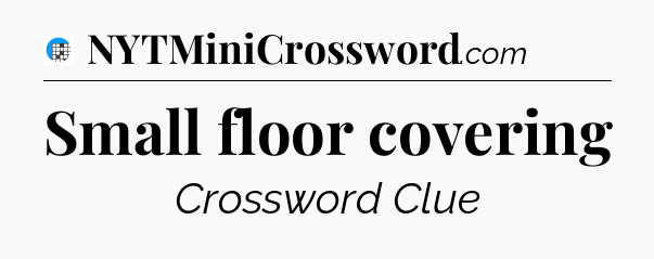 Small floor covering Crossword Clue