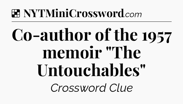 Solution: Co-author of the 1957 memoir 