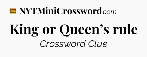 King or Queen’s rule - Eugene Sheffer Crossword
