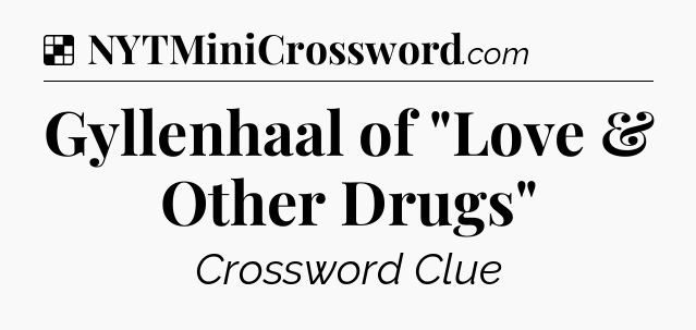 Solution: Gyllenhaal of 