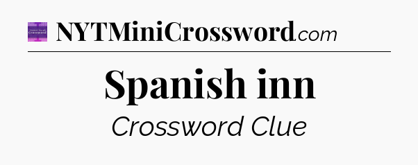 Spanish inn - Thomas Joseph Crossword