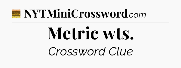 Metric wts - Eugene Sheffer Crossword