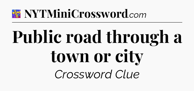 Public road through a town or city Codycross