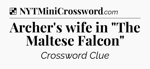 Solution: Archer's wife in 