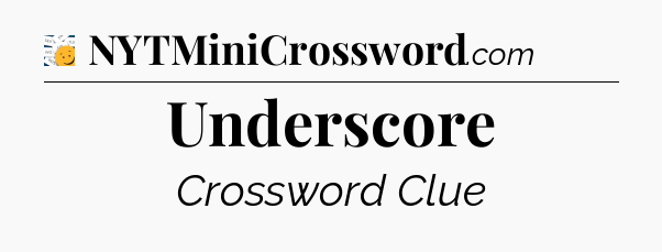 Underscore - 7 Little Words