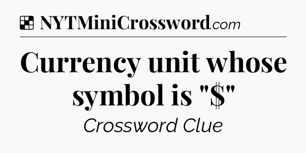 Solution: Currency unit whose symbol is 
