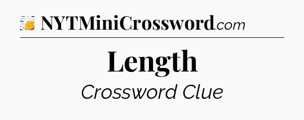 Length - 7 Little Words