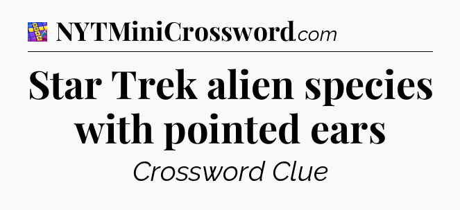 Star Trek alien species with pointed ears Codycross
