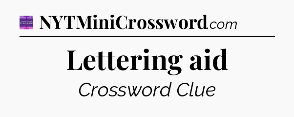 Lettering aid - Thomas Joseph Crossword