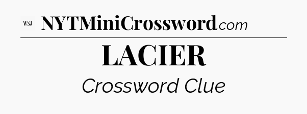 LACIER - WSJ Crossword