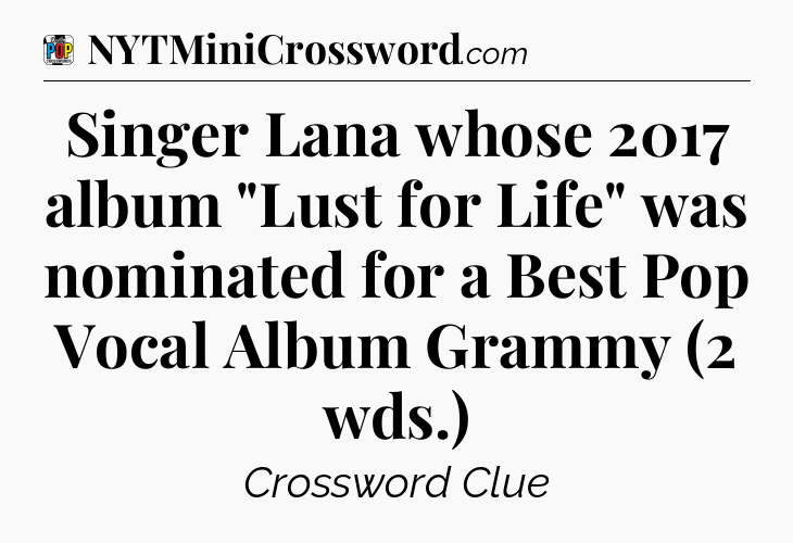 Singer Lana whose 2017 album 