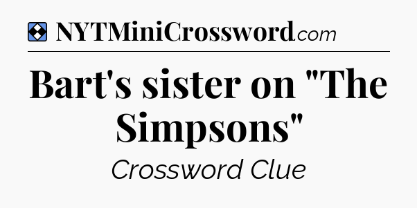 Solution: Bart's sister on 