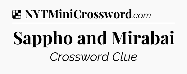 Solution: Sappho and Mirabai - NYT Crossword