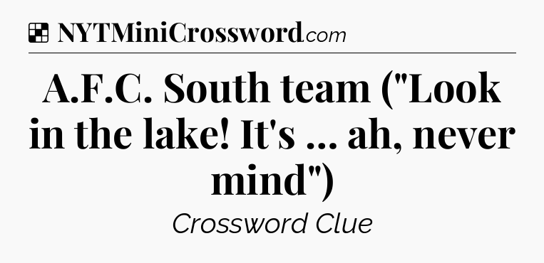 Solution: A.F.C. South team (