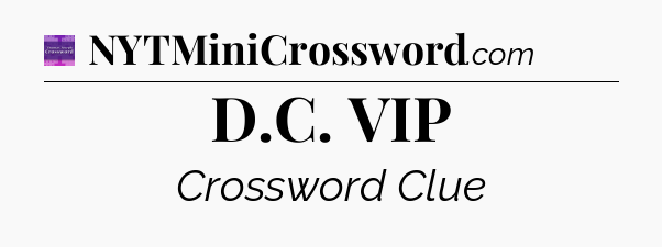 D.C. VIP - Thomas Joseph Crossword