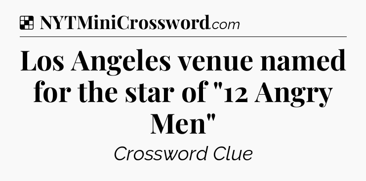 Solution: Los Angeles venue named for the star of 