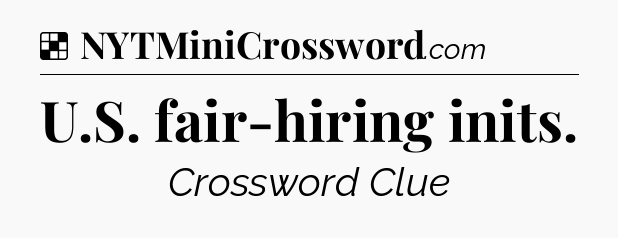 Solution: U.S. fair-hiring inits - NYT Crossword