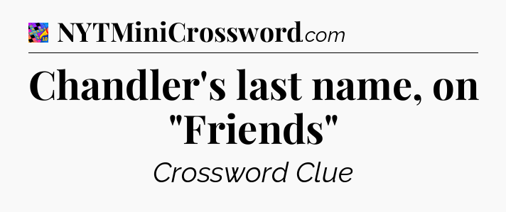 Chandler's last name, on 