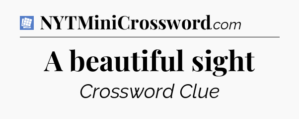 A beautiful sight Puzzle Page Crossword Clue