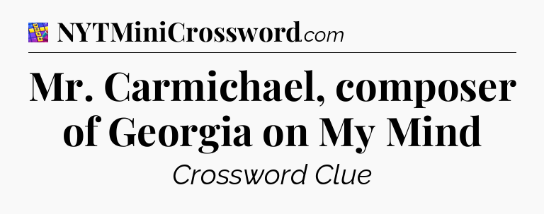 Mr. Carmichael, composer of Georgia on My Mind Codycross