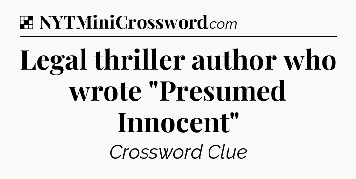 Solution: Legal thriller author who wrote 