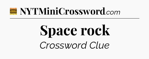 Space rock - Eugene Sheffer Crossword
