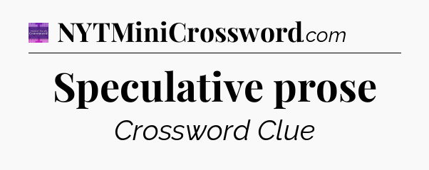 Speculative prose - Thomas Joseph Crossword