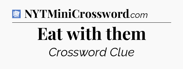 Eat with them Puzzle Page Crossword Clue