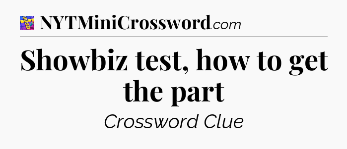 Showbiz test, how to get the part Codycross