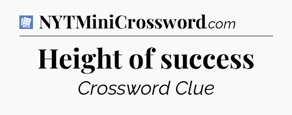 Height of success Puzzle Page Crossword Clue