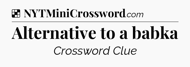 Solution: Alternative to a babka - NYT Crossword