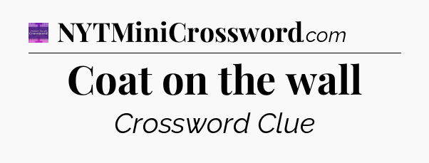 Coat on the wall - Thomas Joseph Crossword