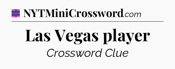 Las Vegas player - Thomas Joseph Crossword