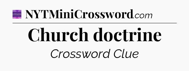 Church doctrine - Thomas Joseph Crossword