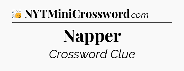 Napper - 7 Little Words