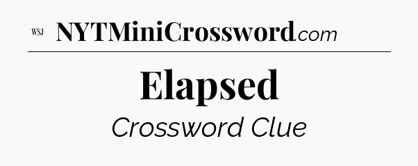 Elapsed - WSJ Crossword