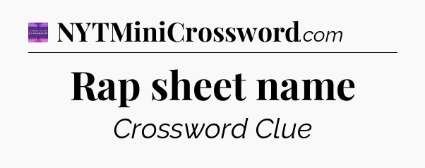 Rap sheet name - Thomas Joseph Crossword