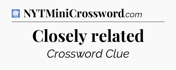 Closely related Puzzle Page Crossword Clue