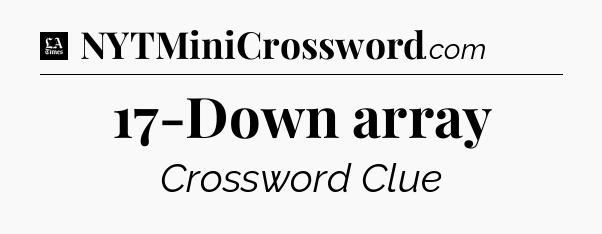 17-Down array - LA Times Crossword