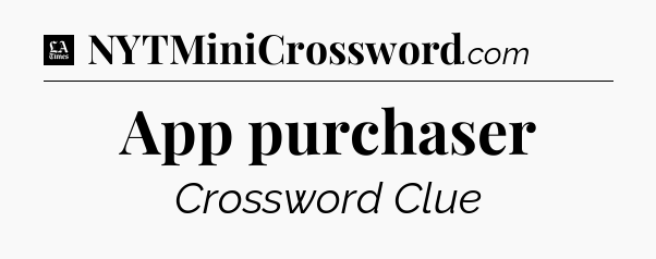App purchaser - LA Times Crossword