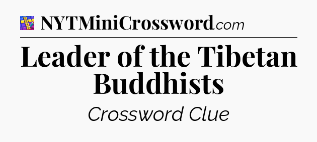 Leader of the Tibetan Buddhists Codycross