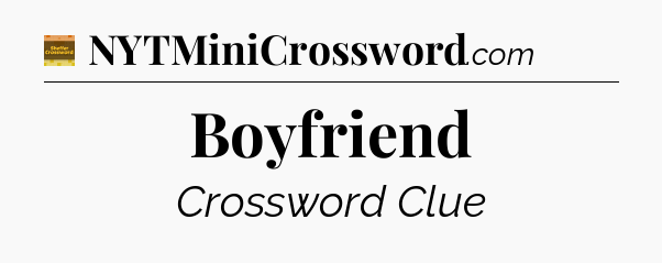 Boyfriend - Eugene Sheffer Crossword