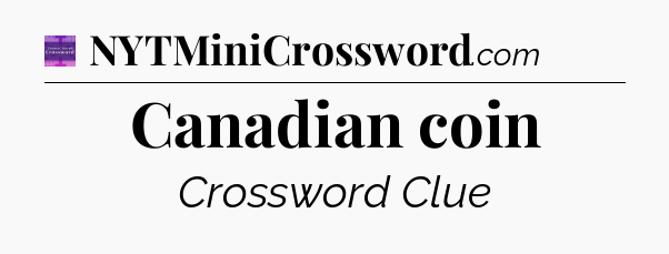 Canadian coin - Thomas Joseph Crossword