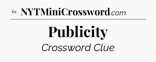 Publicity - WSJ Crossword