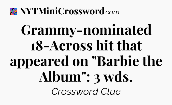 Grammy-nominated 18-Across hit that appeared on 